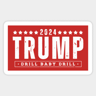 Trump 2024 Drill Baby Drill Sticker